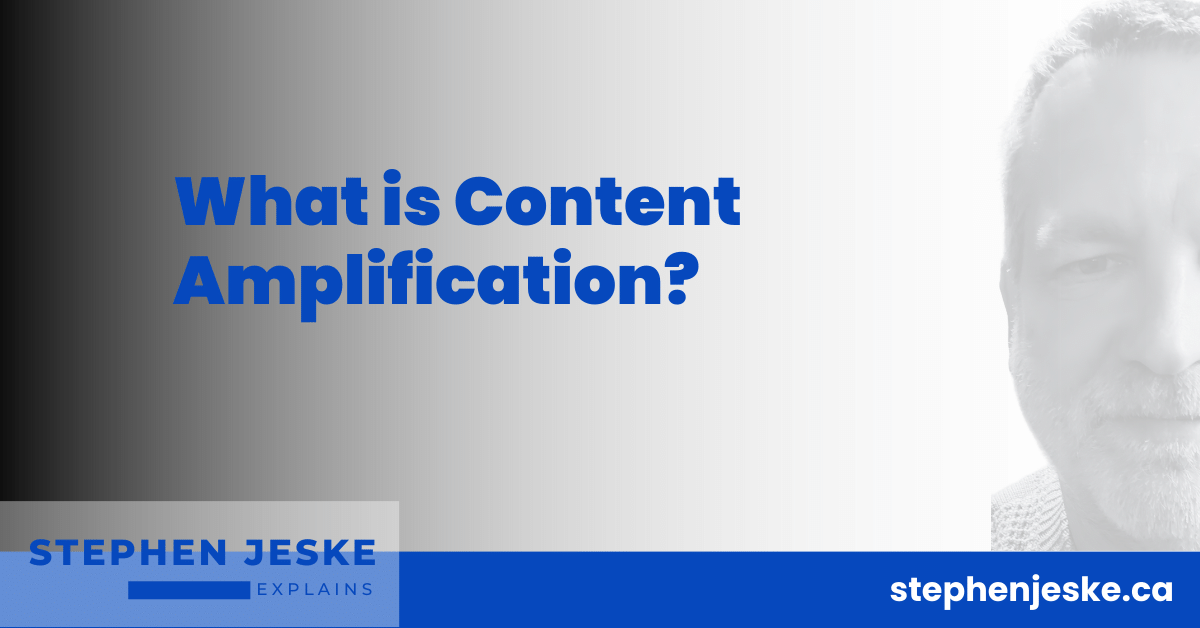 What is Content Amplification? Content Amplification Definition from